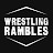 Wrestling Rambles