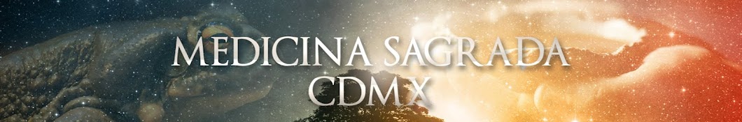 MEDICINA SAGRADA CDMX YouTube 频道头像