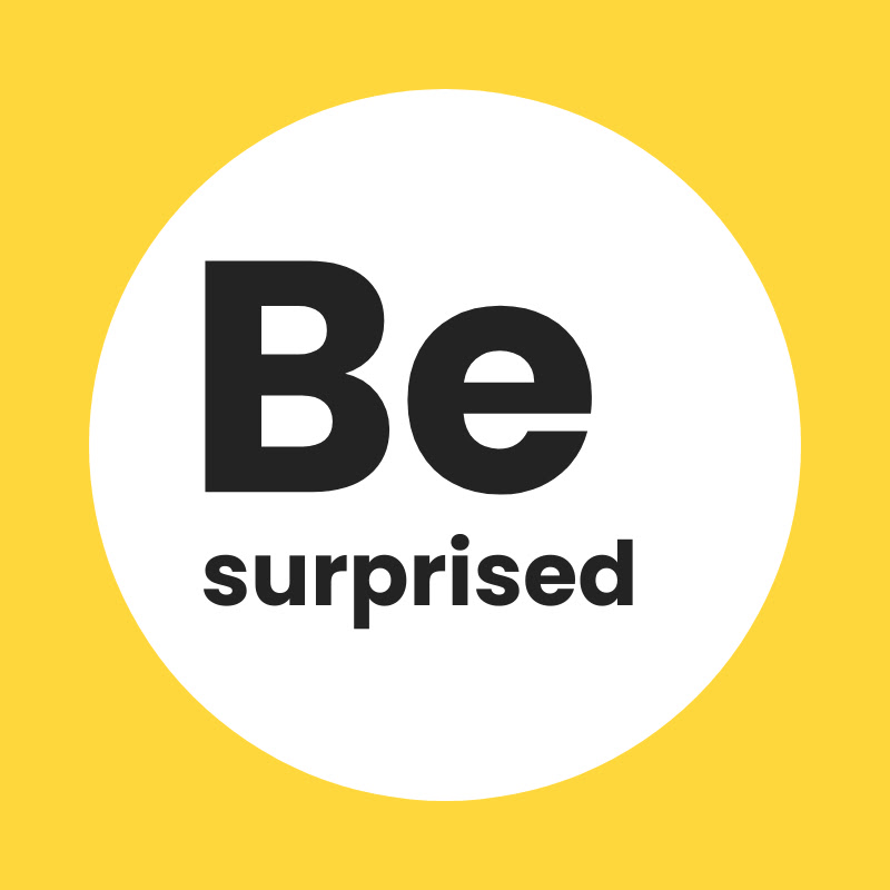 Be Surprised