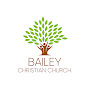 Bailey Christian Church - @BaileyChristianChurch - Youtube