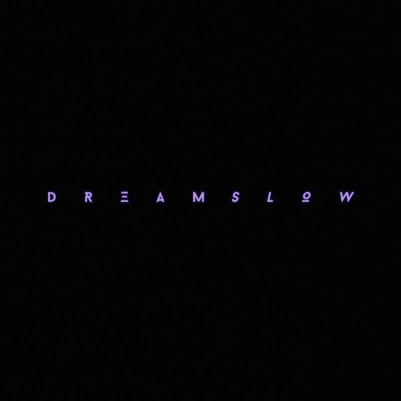 dreamslow