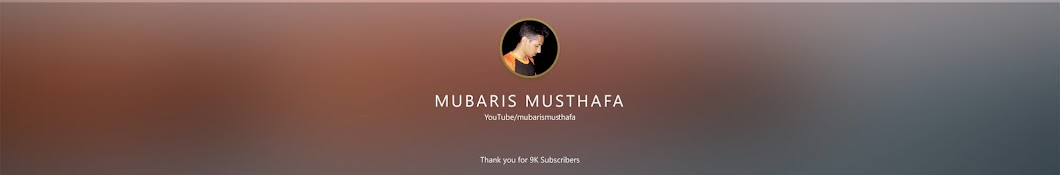MUBARIS MUSTHAFA Аватар канала YouTube