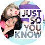 Just So You Know Podcast logo