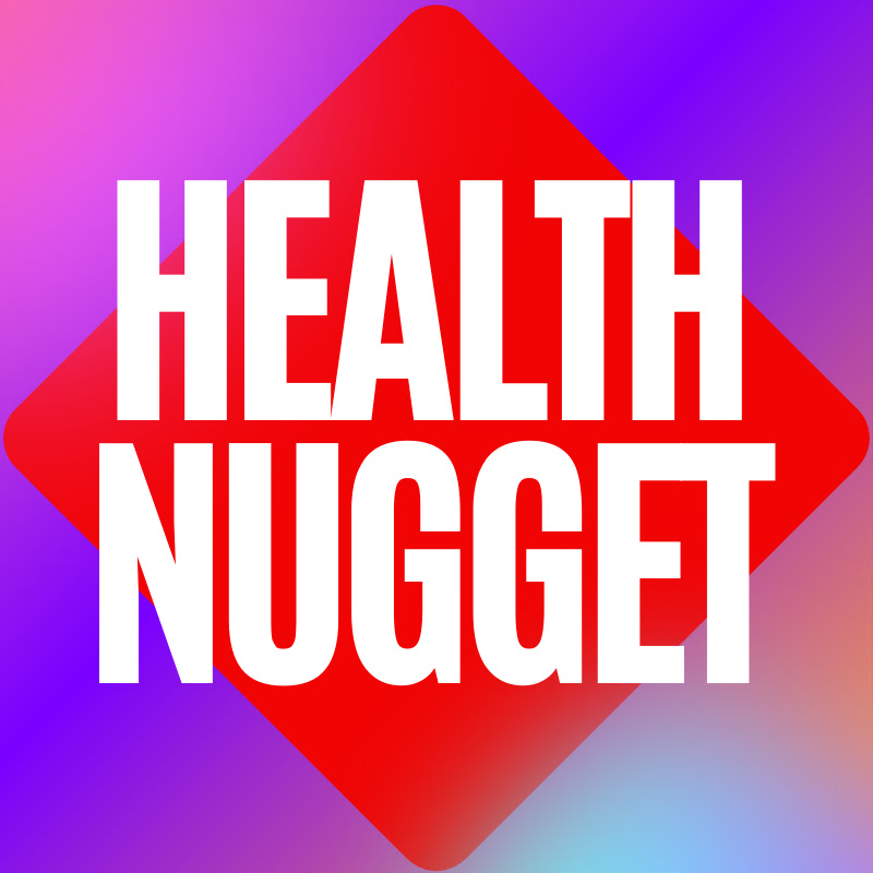 Health Nugget