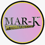 La Mar-K De Tierra Caliente