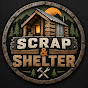 Scrap & Shelter