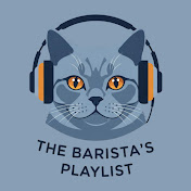 The Barista's Playlist