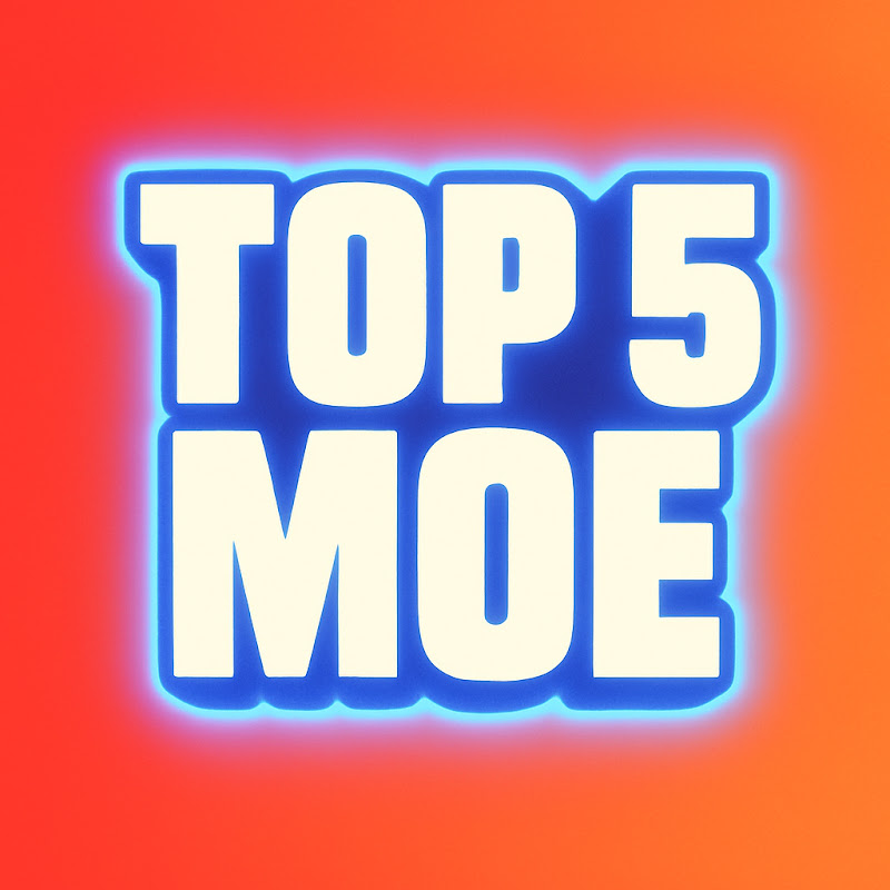 Top 5 Moe