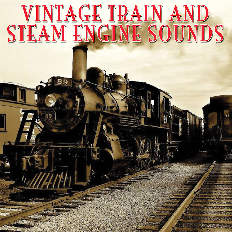 Vintage Train Sounds - Topic
