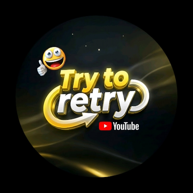 TRY TO RETRY
