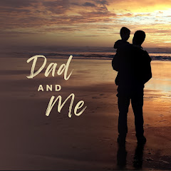 Dad & Me