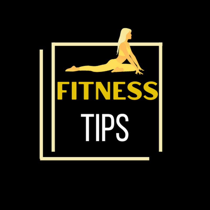 Fitness Tips