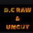 D.C RAW & UNCUT