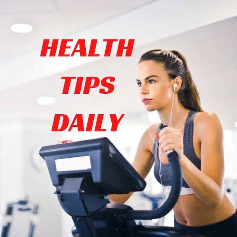 HEALTH TIPS DAILY