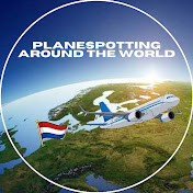 Planespotting Around the World