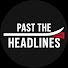 MIaPqlSxK28-channel-avatar-Past the Headlines