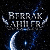 BERRAK AHİLER