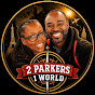 2 Parkers 1 World