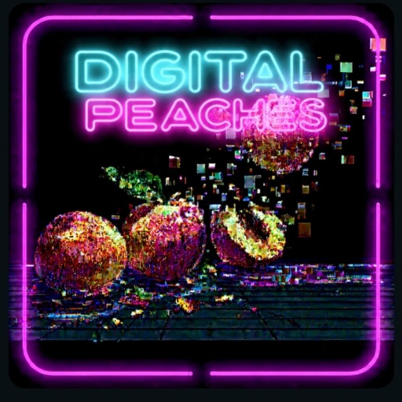 DIGITAL PEACHES