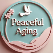 Peaceful Aging 
