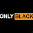 ONLY BLACK THINGS