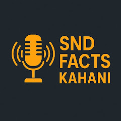 snd facts kahani 