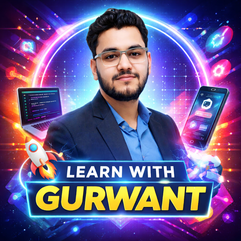 Learn with Gurwant