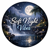 Soft Night Vibes