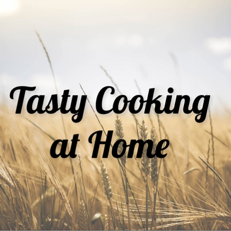 Tasty Cooking at Home