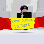 Naman gaming youtuber 