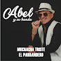 Abel y su Banda - Topic - Youtube
