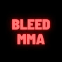 BLEED MMA - @BLEEDMMA YouTube Profile Photo