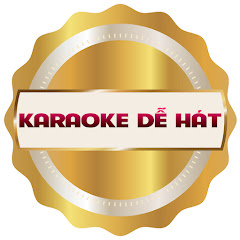 Karaoke Dễ Hát