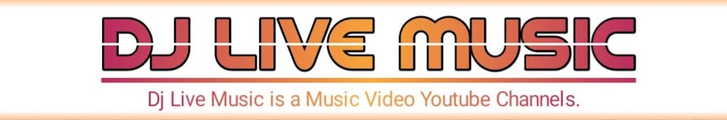 Dj Live Music YouTube channel avatar