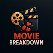 Movie Breakdown