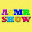 ASMR SHOW