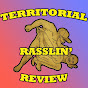 Territorial Rasslin' Review Podcast logo
