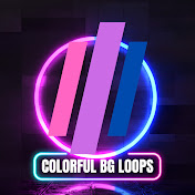 Colorful BG Loops