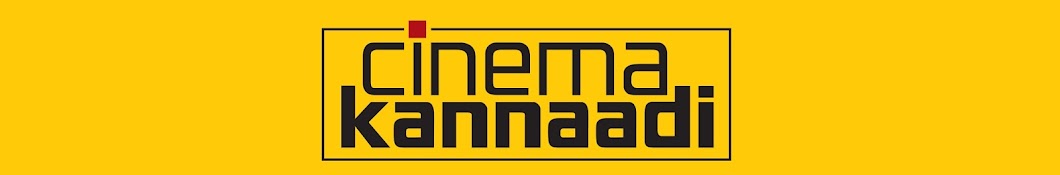 Cinema Kannaadi رمز قناة اليوتيوب