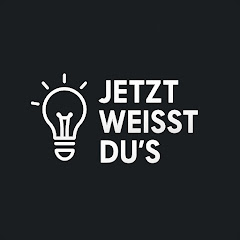 Jetzt weisst Dus
