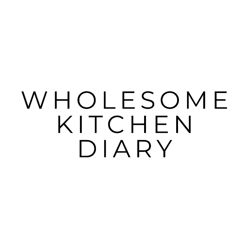 Wholesome Kitchen Diary