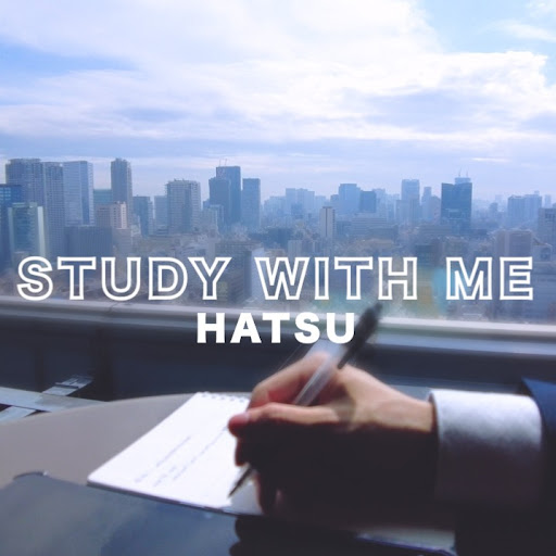はつ / 東京 Study with me