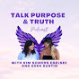 Talk Purpose and Truth Podcast YouTube Profile Photo