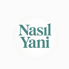 Nasıl Yani