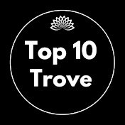Top 10 Trove 