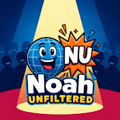 Noah Unfiltered