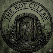 The Rot Cellar