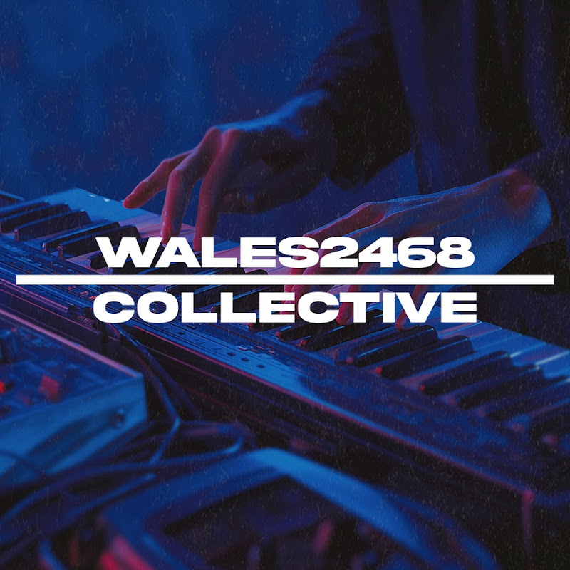 WALES2468 COLLECTIVE