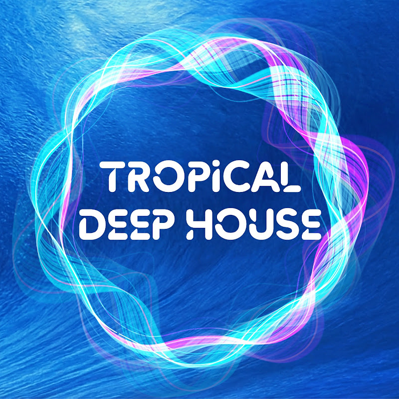 Tropical Deep House
