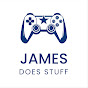 James does stuff - @Jamesdoesstuff-10 - Youtube